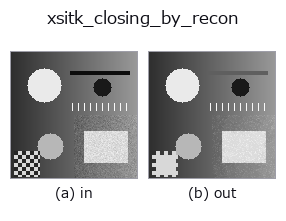 xsitk_closing_by_recon: input → output