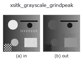 xsitk_grayscale_grindpeak: input → output